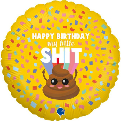 FOIL 18'' HAPPY BIRTHDAY MY LITTLE SHIT